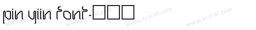pin yiin font字体转换